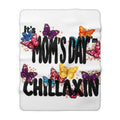 It's Mom's Day I'm Chillaxin Sherpa Blanket | Butterfly Graphic