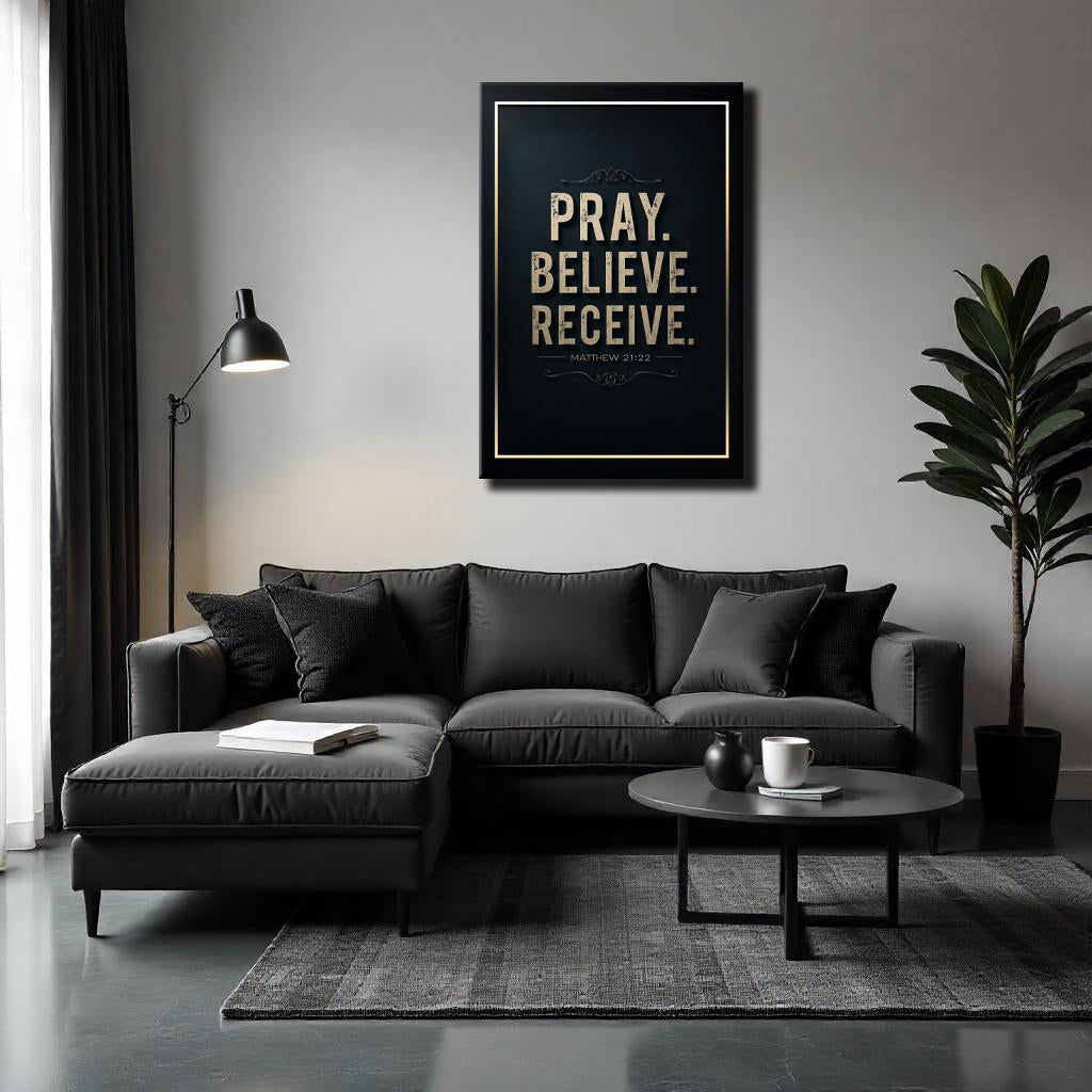 Matthew 21:22 - Pray Believe Receive Faith Sign III