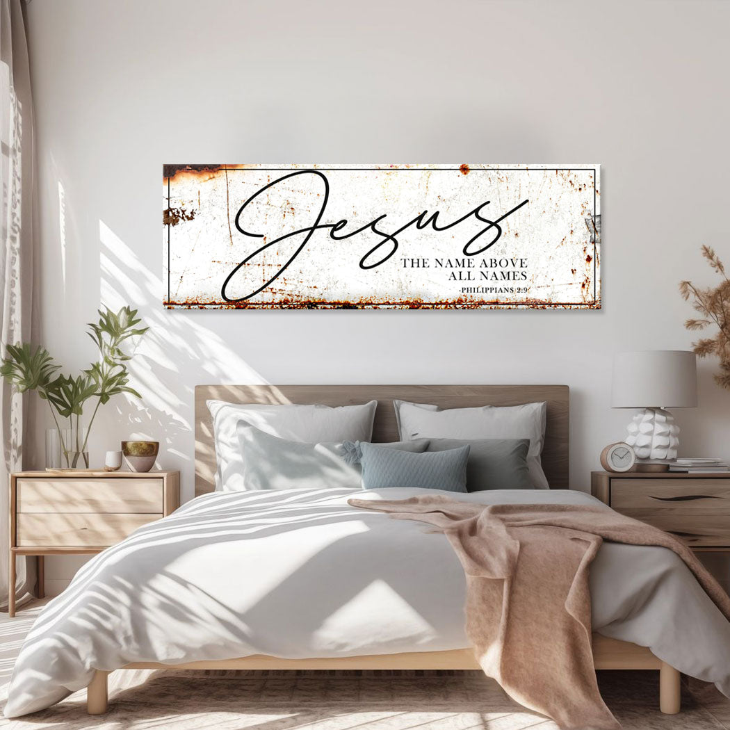Jesus The Name Above All Names - Philippians 2:9 Faith Sign II