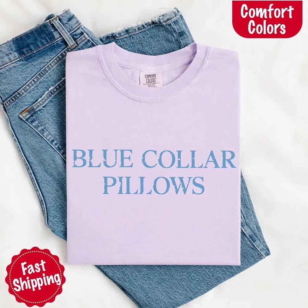 Blue Collar Wife/Girlfriend Comfort Colors Tee – Funny Women’s Shirt