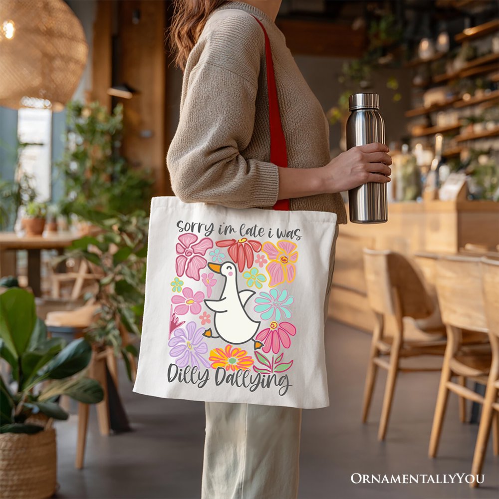 Sorry I'm Late I Was Dilly Dallying Goose Canvas Tote Bag, Cute Flowers Women Gift