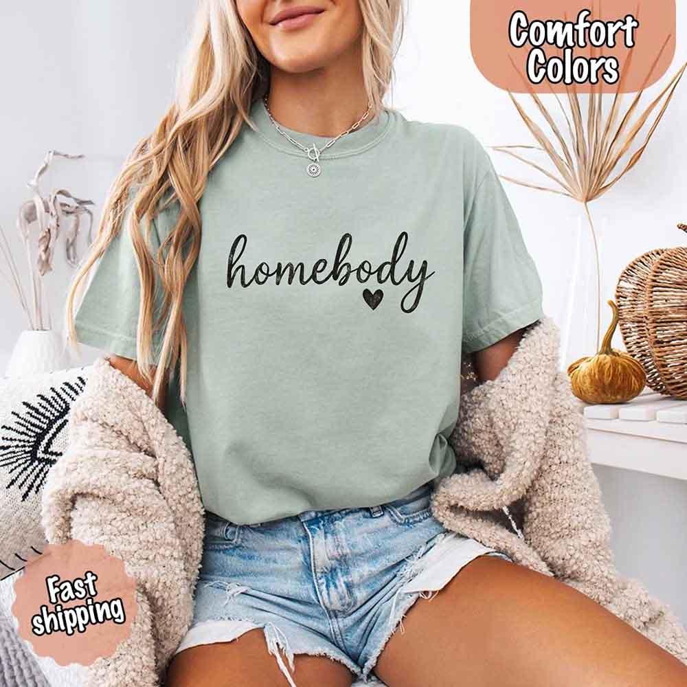 Homebody Comfort Colors Tee – Casual Relaxed Fit Shirt