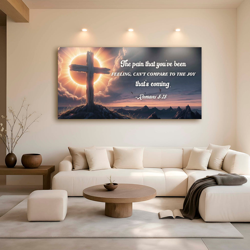 Romans 8:18 - The Joy That's Coming Faith Sign