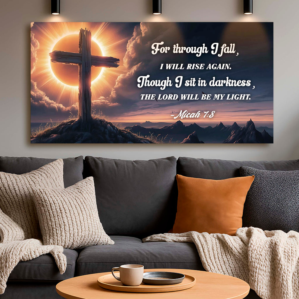Micah 7:8 - The Lord Will Be My Light Faith Sign