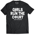 Girls Run The Court - T-Shirt - Black