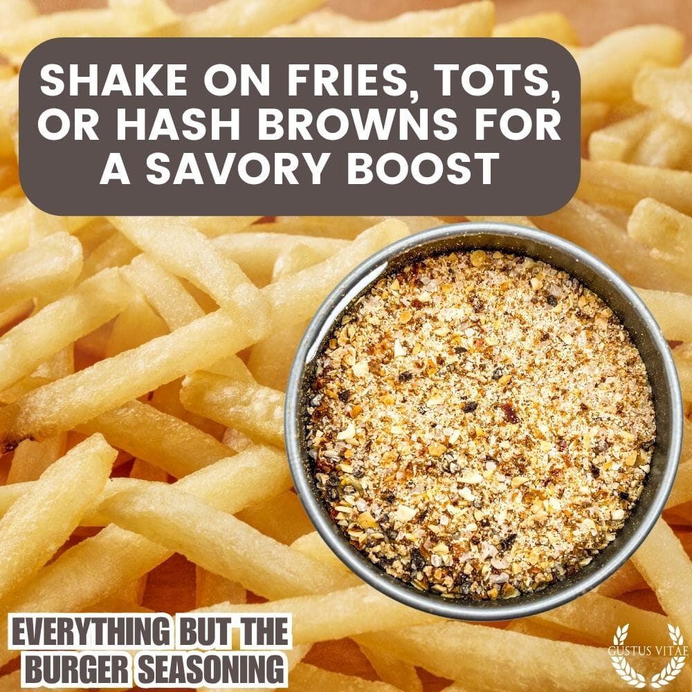 Everything But The Burger Seasoning | Gustus Vitae