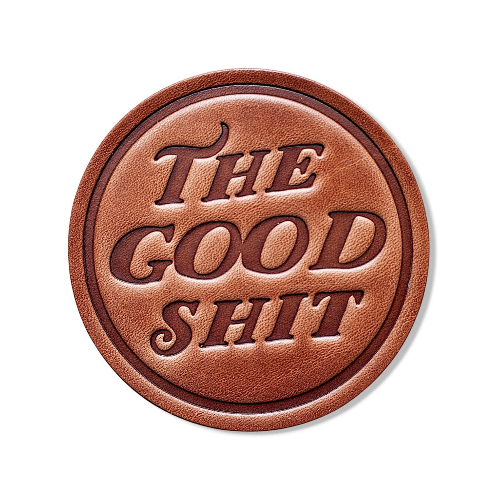 The Good Shit Leather Coaster