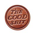 The Good Shit Leather Coaster